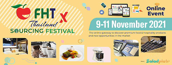 Informa Markets introduces “FHT x Thailand Sourcing Festival” on its B2B digital market, Saladplate, Food & Hotel Thailand